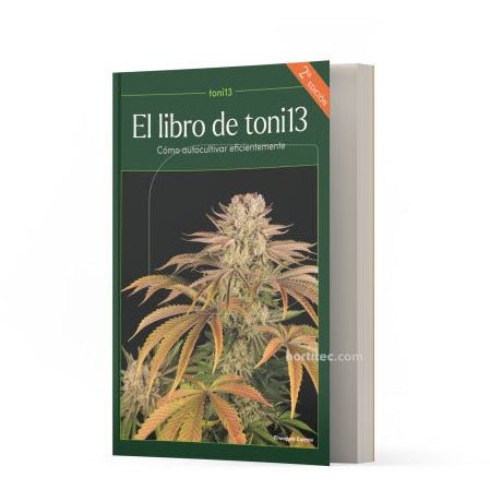 El libro de toni13" como cultivar eficientemente - StonerShopGrowShop